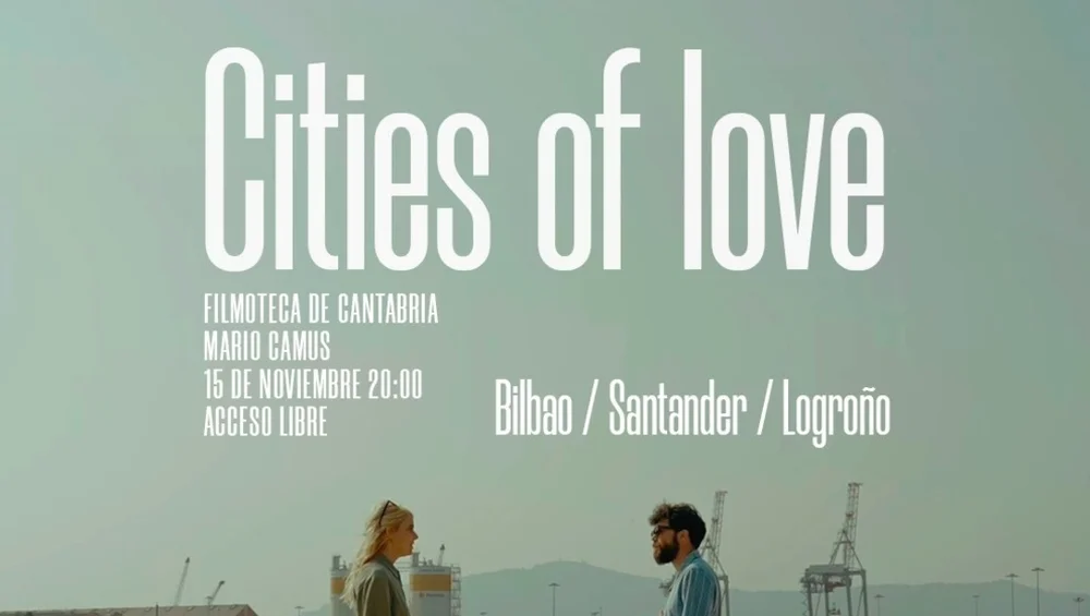 Premiere of "Cities of Love" Cortometrajes at Filmoteca de Cantabria Mario Camús